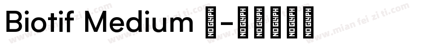 Biotif Medium 中字体转换